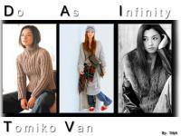 Do As Infinity: Tomiko Van