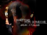 Jaejin : Wait for someone