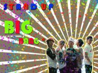 Bigbang :: Stand Up ! >3<