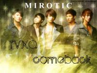 MIROTIC :: tvxq