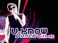 U-KNOW  :: Dance with me !