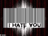 I HATE YOU
