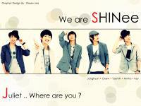 SHINee :: Juliet .. Where are you ?