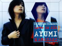 Ayumi: Sunrise/Sunset Love is All