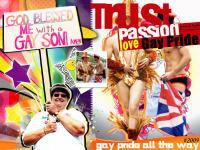 TRUST PASSION  LOVE  "GAY PRIDE"