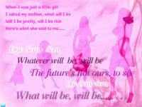 what will be , will be (girl)