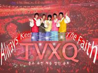 Always Keep The Faith TVXQ!