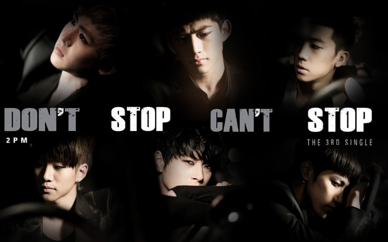 2PM Don39;t Stop Can39;t Stop Wallpaper
