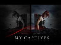 MY CAPTIVES