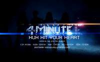 4 minute HuH! 