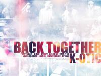 K-OTIC :: Back together :) 