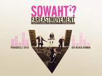 FarEastMovement - SOWHAT ?