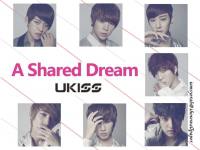 ukiss_a shared dream