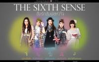 The Sixth Sense สื่อรักสัมผัสหัวใจ *กรุณาอย่าตัดเครดิตออก!!!