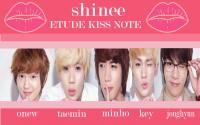 shinee - ETUDE KISS NOTE