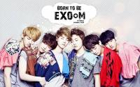 Born To Be ExoM