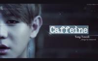 Yang Yoseob :: Caffeine