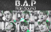 B.A.P :: Rain Sound