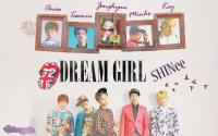 SHINee ~ Dream Girl