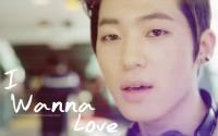 I Wanna Love :: Changjo