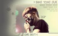 BANG YONG GUK : ONE SHOT