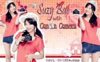 ▽SuzyBae▽ With Canon Camera