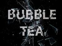 BUBBLE TEA