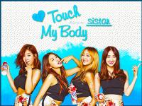 Touch My Body Sistar