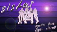 SISTAR | Touch My Body