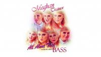 Meghan Trainor - All About That Bass