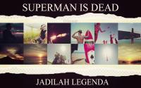 Superman Is Dead - Jadilah Legenda