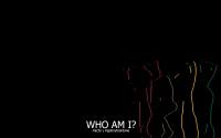 WHO AM I?