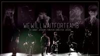 WeWillWaitForTeamB