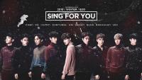 :: EXO l Sing For You 4 ::