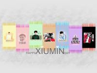 HAPPY XIUMIN DAY