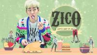 BLOCK-B [ZICO] - LET'S EAT IT ALL